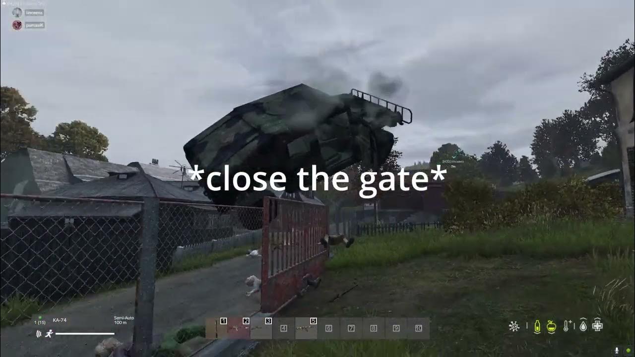 DayZ Close the damn gate YouTube