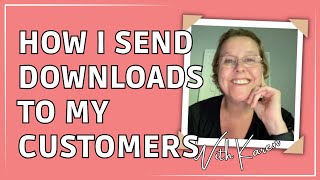 How to offer digital download products to your customers on Etsy - Passive Income with Karen