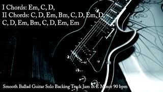 Smooth Ballad Guitar Solo Backing Track Jam in E Minor 90 bpm