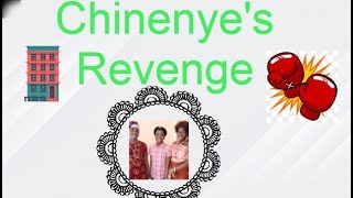 Chinenye's Revenge
