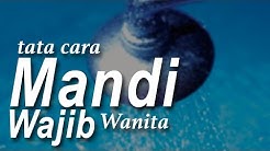 Tata Cara Mandi Junub Wanita- Ustadz Mukhlis Biridha - Durasi: 47.25. 