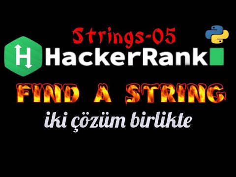 Hackerrank Strings Bölümündeki Find a String Sorusunun İki Ayrı Yolla ...