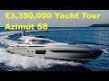 €3,350,000 Yacht Tour : Azimut S8