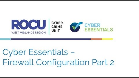 Cyber Essentials - Firewall Configuration (Part 2)