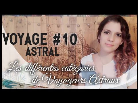 Viaje Astral #10 - Las diferentes categorías de Viajeros Astrales.