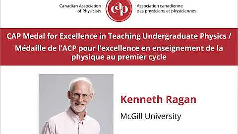 Kenneth Ragan: CAP Medal for Excellence in Teachin...