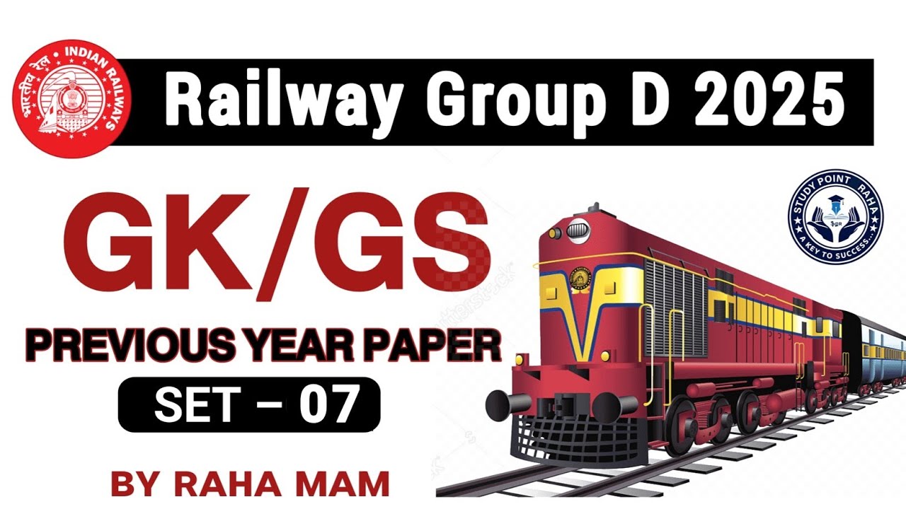 Railway Group D 2025 | RRB Group D GK GS Practice Set - 07 | RRB Group ...