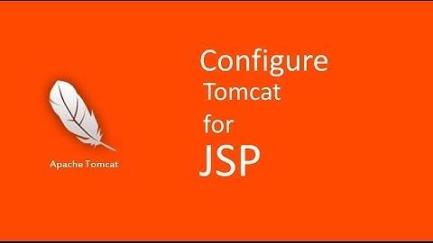 How to configure Tomcat for JSP