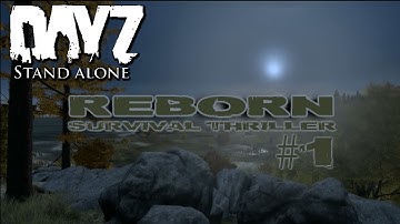 Lets Play DayZ - REBORN - Survival Thriller #1 COASTAL CREATION - DayZ PS4 / XboxOne / PC