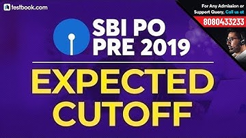 SBI PO Cut Off 2019 | SBI PO Prelims Expected Cutoff 2019 in Hindi | Complete Analysis
