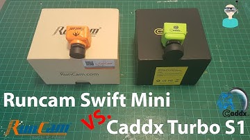 Caddx Turbo S1 VS. Runcam Swift Mini