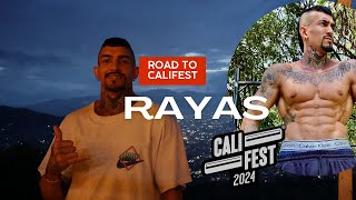 Road to Califest: Rayas