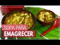 SOPA PARA EMAGRECER - RICA EM FIBRAS E DELICIOSA {opção de jantar} | Mamãe Vida Saudável #039