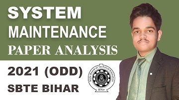 SYSTEM MAINTENANCE 2021(ODD) PREVIOUS YEAR QUESTION DISCUSSION | 5TH SEM CSE | SBTE BIHAR
