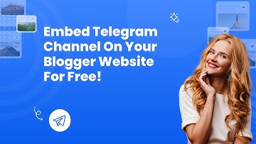 How to Embed Telegram Channel on Your Blogger Website for FREE? #embed #telegram #blogger #free