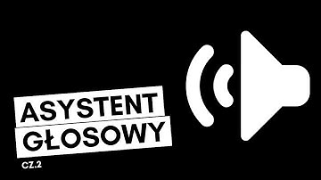 Asystent głosowy w Pythonie 📣 Poradnik cz.2