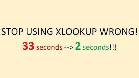 STOP USING XLOOKUP WRONG!  Deep dive into XLOOKUP performance on Excel 365