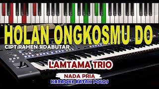 KARAOKE-HOLAN ONGKOSMU DO-PRIA-LAMTAMA TRIO Live Keyboard HD  Download Style di Deskripsi