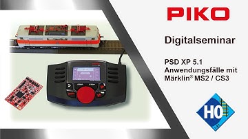 PIKO [D063] Digitalseminar PSD XP 5.1 Anwendungsfälle mit Märklin® MS2 / CS3