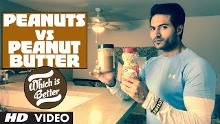 Peanuts vs Peanut Butter | Which is better? Info by Guru Mann