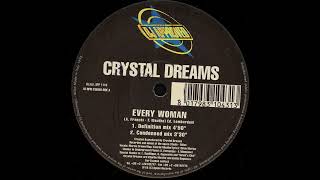 Crystal Dreams - Every Woman (Definition Mix)