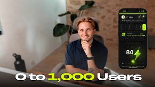 How I’m Growing My App From 0 to 1,000 Users