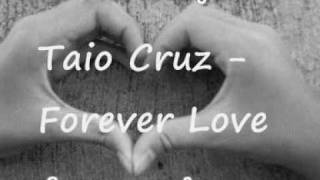 Taio Cruz - Forever Love 2009 (Adzy Uploads)