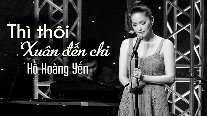 H Hong Yn - Th Thi Xun n Chi [4K MV]