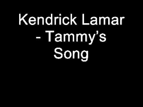 Kendrick Lamar - Tammy's Song