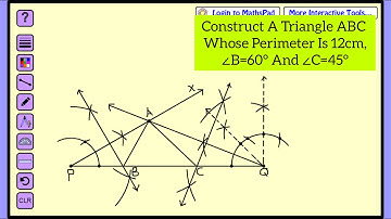 How To Construct A Triangle ABC Whose Perimeter Is 12 cm , ∠B=60° And ∠C=45°
