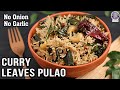Curry Leaves Pulao | How To Make Curry Leaves Pulao | Curry Leaves Rice Recipe | Chef Varun