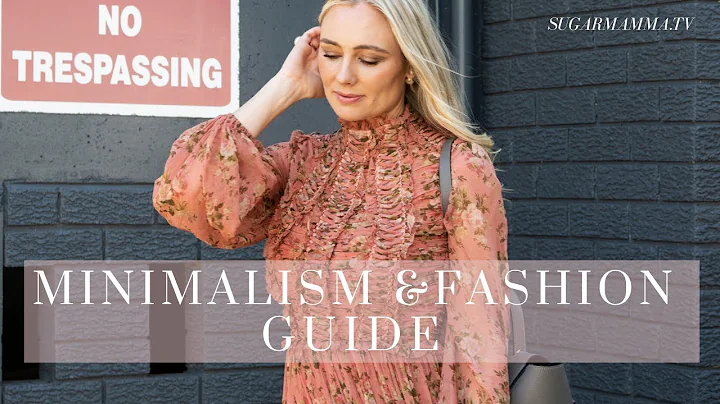 MY MINIMALIST GUIDE TO FASHION, STYLE & YOUR CAPSULE WARDROBE - 7 STEPS || ♡ SugarMamma.TV