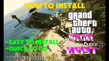 How to Install Cayo Perico Heist In SP EASILY!