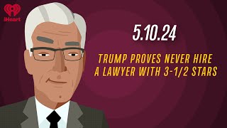 TRUMP PROVES: NEVER HIRE A LAWYER WITH 3-1/2 STARS - 5.10.24 | Countdown with Keith Olbermann screenshot 2