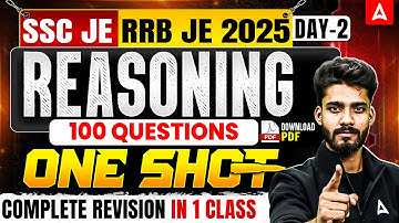 SSC JE | RRB JE 2025 Reasoning | 100 MCQs One Shot | Complete Revision in 1 Class | Day 2