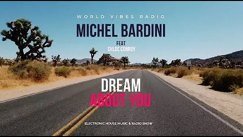 Michel Bardini  ft Chloe Conroy - Dream About You ...