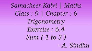 9th Maths Samacheer | Chapter 6 | Trigonometry | Exercise 6.4 | Sum ( 1 to 3 )