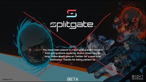 SPLITGATE BYPASS QUEUE!!!!!!!!!!!!!!! (only pc)