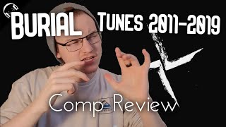 Burial - Tunes 2011-2019 REVIEW