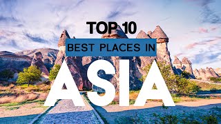 10 Best Places To Visit in Asia - travel video