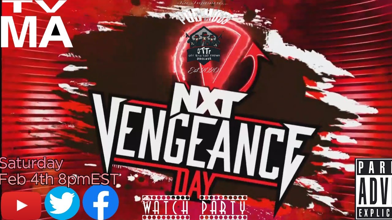 NXT Vengeance Day Watch Party YouTube