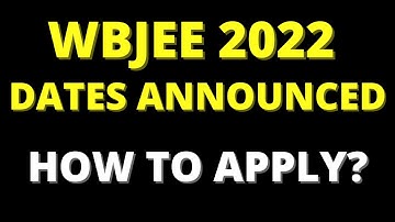 WBJEE 2022 Exam Date - Announced | How to apply for WBJEE 2022? (IMPORTANT UPDATE )