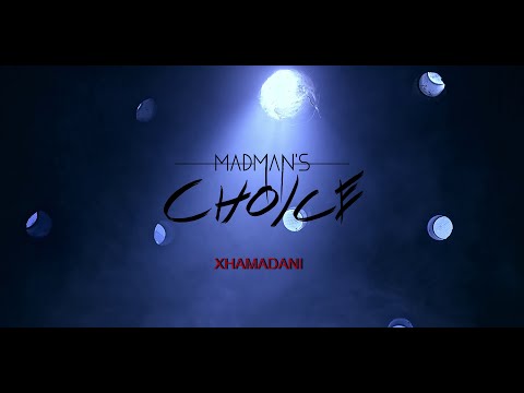 XHAMADANI VIJA VIJA - MadMan´s Choice