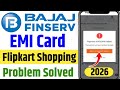 Bajaj Finserv Emi Card Flipkart Payment Problem solved | Bajaj EMI Card Flipkart Payment Problem