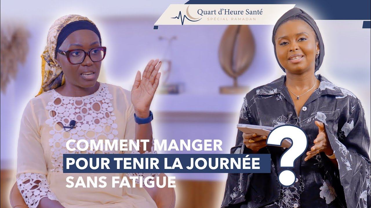 Quart d’heure santé Ep2: Comment manger pour tenir la journée sans fatigue? | Dr Binetou Cheikh Seck