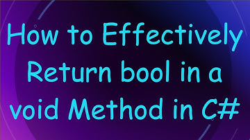 How to Effectively Return bool in a void Method in C#
