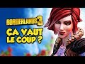 ÇA VAUT LE COUP ? (Borderlands 3)