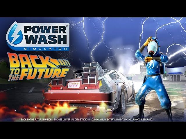 PowerWash Simulator goes Back to the Future: How did Hill Valley get so  filthy?