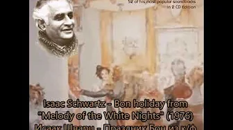Issac Schwartz - Bon holiday from Melody of the White Nights (1976) Issac Schwartz - Bon holiday from Melody of the White Nights (1976)