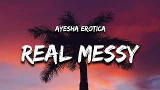 Video thumbnail of "Ayesha Erotica Real Messy Bitch Lyrics  i love robbery and fraud i m a shoplifting god"